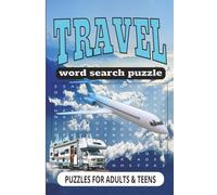 Travel Vocabulary Word Search Puzzle Book: 600 Travel-Themed English Words - Fun and Educational Puzzles for ESL Students, Learners, and Word Game Fans.