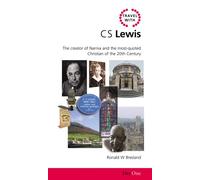 Travel with C S Lewis (Day One Travel Guides): The Creator of Narnia and the Most Quoted Christian of the 20th Century