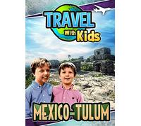 Travel With Kids: Mexico-Tulum