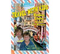 Travel With Kids: Venice, Italy