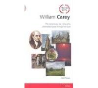 Travel with William Carey: The Missionary to India Who Attempted Great Things for God