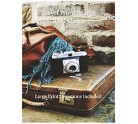Travel Word Search: 100 Large Print Puzzles for Adults and Seniors | Destinations, Landmarks, Cultures, Adventures and More