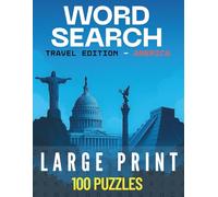 Travel Word Search - Americas Edition: 100 Large-Print Puzzles Exploring the Countries, Cities, and Wonders of North, Central, and South America (Travel Word Search Collection)