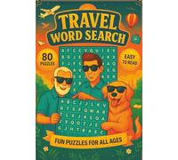 Travel Word Search Book: Fun Puzzles for All Ages about World Travel, Air Travel, Cultures, and Adventures | 6x9 Inches, 100 Pages | 80 Word Search Puzzles with Easy-to-Read Print