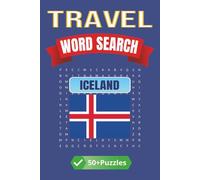 Travel Word Search: Iceland: A Word Search Journey Across Iceland’s Nature, Culture, and Wonders | 6 x 9 inches | 50+ Puzzles, 110 pages