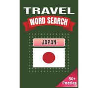 Travel Word Search: Japan: Travel Through Japan with Puzzles - From Tokyo to Kyoto and Beyond | 6 x 9 inches | 50+ Puzzles, 110 pages