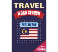 Travel Word Search: Malaysia: Discover the Beauty of Malaysia Through Fun and Educational Word Puzzles | 6 x 9 inches | 50+ Puzzles, 110 pages