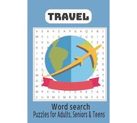 Travel Word Search Puzzle Book: Word Searches with Easy to Read Print about Travel , Refreshing Travel ,New life styles , and More | 6x9 inches, 110 ... Gift of Vacations, Holidays and Free Times
