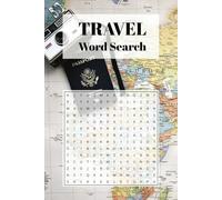 Travel Word Search Puzzle Book: Word Searches with Easy to Read Print about Traveling, Countries, Cities and More I 6x9 inches, 110 pages I 50+ Puzzles… Gift for Vacations, Holidays and Free Times