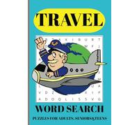 Travel Word Search Puzzle Book: Word Searches with Easy-to-Read Print about Travels, Trips, Journeys and more / 6x9 inches, 110 pages / 50+ Puzzles... Gift for Vacation, Holidays, and Free Times.