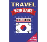 Travel Word Search: South Korea: Travel Through South Korea with Puzzles - From Seoul to Busan and Beyond | 6 x 9 inches | 50+ Puzzles, 110 pages