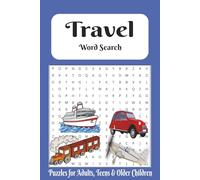 Travel Word SearchPuzzle Book: Word Searches with Easy to Read Print About Travelling, Adventure & Exploration | 6 x 9 Inches, 100 Pages | 50+ Puzzles | Gift for Vacation, Holidays & Free Times