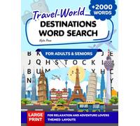 Travel & World Destinations Word Search for Adults & Seniors: 125 Large-Print Puzzles Exploring Landmarks, Cultures & Hidden Gems Around the Globe: Standar Edition