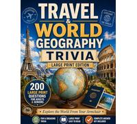 Travel & World Geography Trivia: Large Print Edition | 200 Fun & Challenging Questions for Adults & Seniors | Capitals, Landmarks, Wonders of the World & More