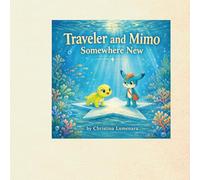 Traveler and Mimo: Somewhere New