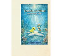 Traveler and Mimo: Somewhere New