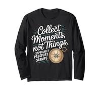 Traveler Collect Moments Not Things Passport Stamps World Long Sleeve T-Shirt