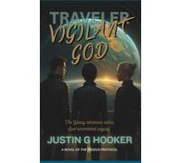 Traveler: Vigilant God: 6 (The Exodus Protocol)