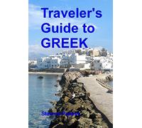 Traveler's Guide to Gr quick start guide for conversing in Greek
