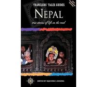 Travelers' Tales Nepal: True Stories of Life on the Road (Travelers' Tales Guides)