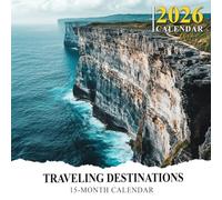 Traveling Destinations 2026 Calendar: A globe-trotting journey for the adventure-minded