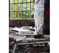 Traveling in Saxony-Anhalt:: From Köthen to Meilendorf (Diaries of a vagabond)