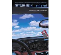 Traveling Music: The Soundtrack to My Life and Times