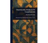 Traveling Publicity Campaigns