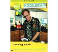 Traveling South (Good Eats Vol. 17)
