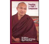 Traveling the Path of Compassion: A Commentary on the Thirty-Seven Practices of a Bodhisattva: 19 (Densal Semiannual Publication)