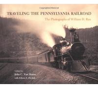 Traveling the Pennsylvania Railroad: Photographs of William H. Rau