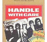 Traveling Wilburys - Handle With Care