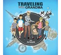 TRAVELING With GRANDMA: To SPAIN: 2