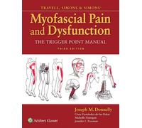 TRAVELL MYOFASCIAL PAIN DYSFUNCT 3E By Joseph M., PT, DHS, OCS Donnelly