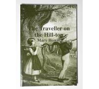 Traveller on the Hill-top: Mary Howitt - The Famous Victorian Authoress
