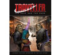 Traveller: The Deep and the Dark