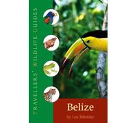 Traveller's Wildlife Guide: Belize and Northern Guatemala