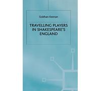 Travelling Players in Shakespeare's England