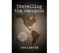 Travelling the Americas: A 70,000 km Backpacking Adventure from Nova Scotia to Patagonia