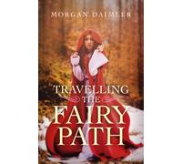 Travelling the Fairy Path
