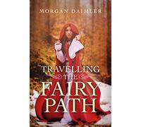 Travelling the Fairy Path
