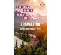 Travelling: Un tour du monde sans avion