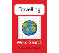 Travelling Word Search Puzzle Book: Easy to Read Print about Travel, Countries, Places, Cities, Regions and more | 6x9 inches, 110 pages | 50+ Puzzles ... Gifts for Holidays, Vacations and Free time