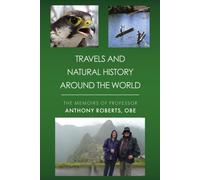 Travels and Natural History Around the World