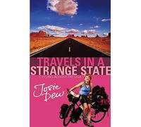 Travels In A Strange State: Cycling Across the USA