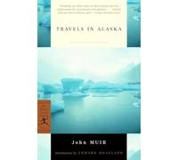 Travels in Alaska: 1 (Modern Library Classics)
