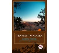 Travels In Alaska