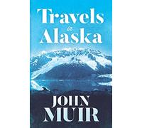 Travels in Alaska