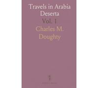 Travels in Arabia Deserta