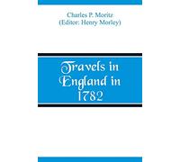 Travels in England in 1782